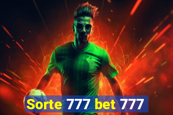 Sorte 777 bet 777